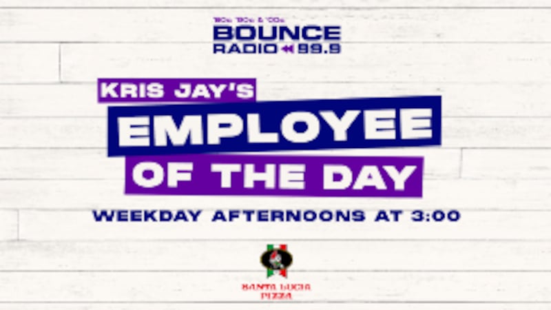 Kris Jay’s Employee of the Day