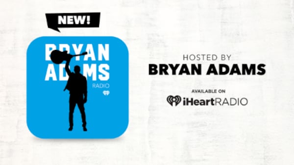 Bryan Adams Radio, hosted by Bryan Adams himself