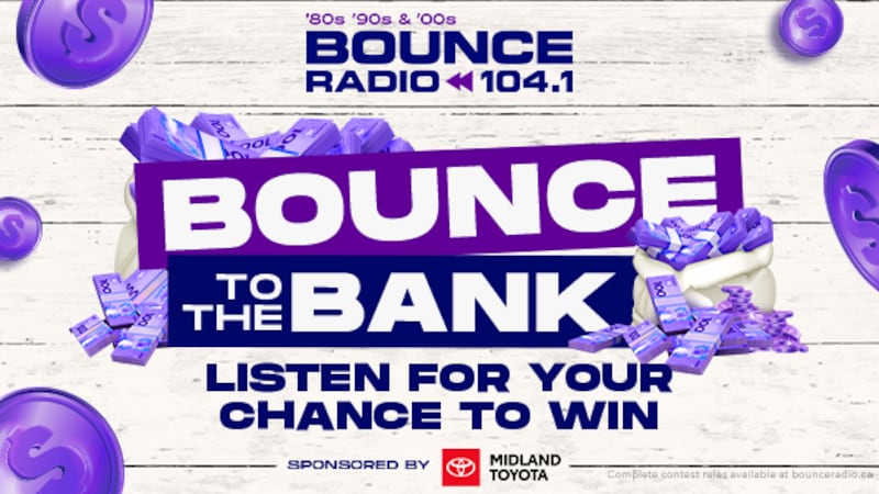 BOUNCE to the Bank