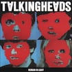 Once in a Lifetime by Talking Heads